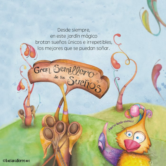 Illustration from 'Soñalitas, weavers of dreams' showing a whimsical landscape with a sign that reads 'Gran Semillero de los Sueños' and a colorful, feathery bird, suggesting a magical garden where unique dreams grow.