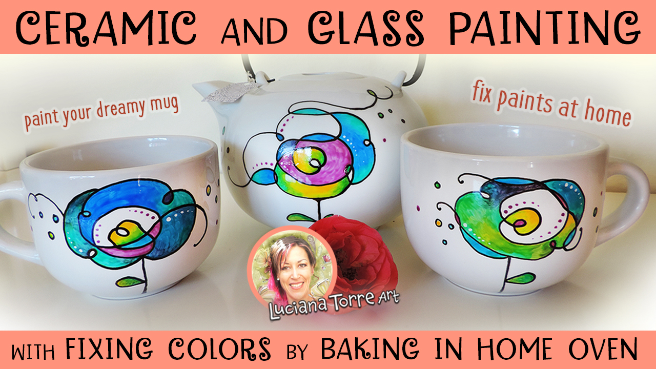 my NEW fun art class is online! Ceramic and Glass Painting with Fixing Colors by Baking in your Home&nbsp;Oven